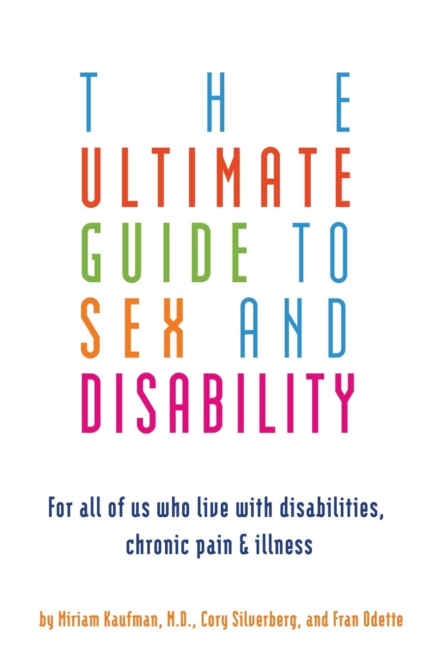 The Ultimate Guide to Sex and Disability