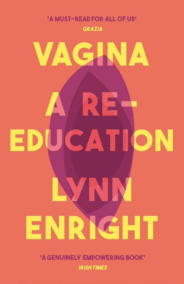 Vagina: A Re-education