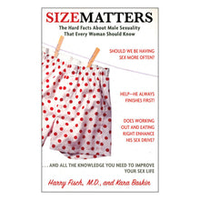  Size Matters: The Hard Facts About Male Sexuality That Every Woman Should Know
