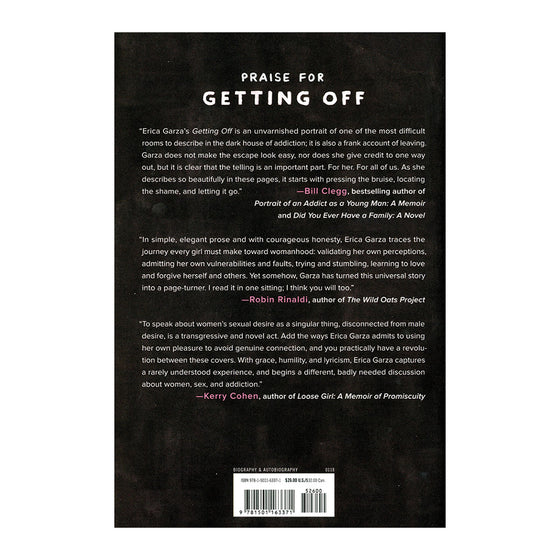 Getting Off by Erica Garza: One Woman's Journey Through Sex & Porn Addiction