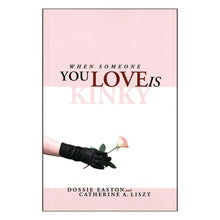  When Someone You Love is Kinky