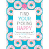 Find Your F*cking Happy