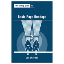  Toybag Guide to Basic Rope Bondage